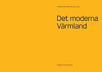 2013_Varmlands_museum_Årsbok_2013_det moderna varmland_Sammanfattning.pdf